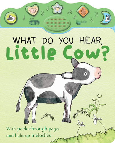 What Do You Hear, Little Cow?: Peek-through with Sound and Light book cover by Nicola Edwards