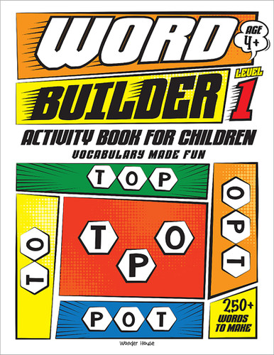 Word Builder Activity Book For Children - Make Meaningful Words With The Given Letters - Level 1 book cover by Wonder House Books