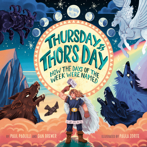 Thursday Is Thor's Day: How the Days of the Week Were Named [9798217143092]