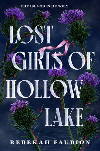 Lost Girls of Hollow Lake book cover by Rebekah Faubion