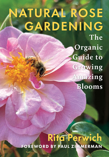 Natural Rose Gardening: The Organic Guide to Growing Amazing Blooms book cover by Rita Perwich