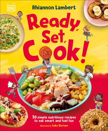 Ready, Set, Cook!: 30 Simple Nutritious Recipes to Eat Smart and Fuel Fun book cover by Rhiannon Lambert