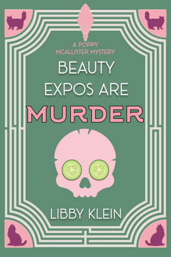 Beauty Expos Are Murder (A Poppy McAllister Mystery) book cover by Libby Klein