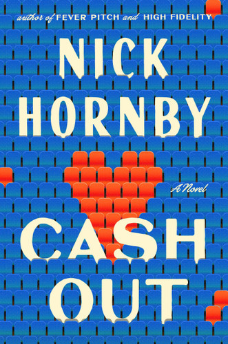 Cash Out: A Novel book cover by Nick Hornby