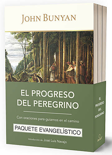 El progreso del peregrino: Con oraciones para guiarnos en el camino (paquete evangelístico) / The Pilgrims Progress (Evangelical 3-pack) book cover by John Bunyan