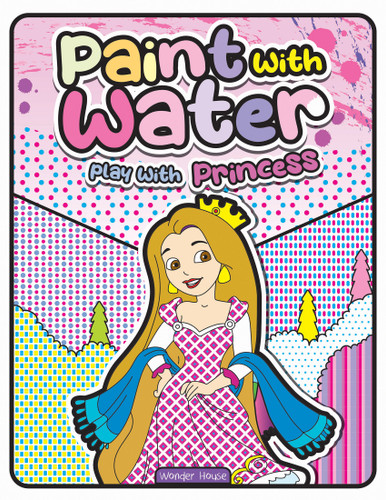Paint with Water Play with Princess book cover by Wonder House Books