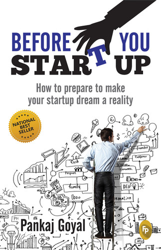 Before You Start Up : How to Prepare to Make Your Startup Dream a Reality book cover by Pankaj Goyal