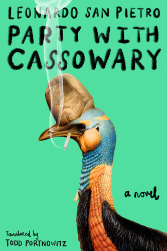 Party with Cassowary: A Novel book cover by Leonardo San Pietro