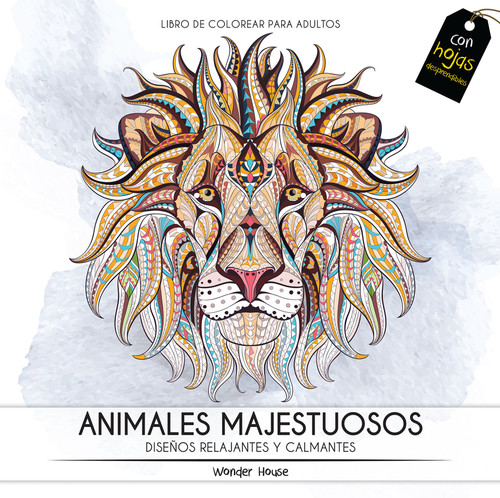 Adult Colouring Books Majestic Animals - Spanish book cover by Wonder House Books