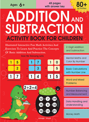 Addition and Subtraction Activity Book For Children - 80+ Activities Inside book cover by Wonder House Books
