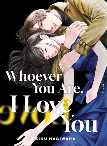 Whoever You Are, I Love You 3 (Whoever You Are, I Love You) book cover by Keiku Hagiwara