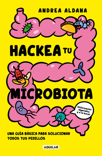 Hackea tu microbiota / Hack Your Microbiome book cover by Andrea Aldana