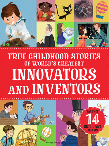 True Childhood Stories of World's Greatest: Innovators And Inventors (A Place For. . .) book cover by Wonder House Books
