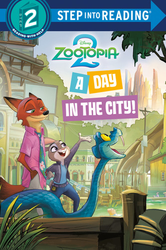 A Day in the City! (Disney Zootopia 2) (Step into Reading, Step 2) book cover by RH Disney