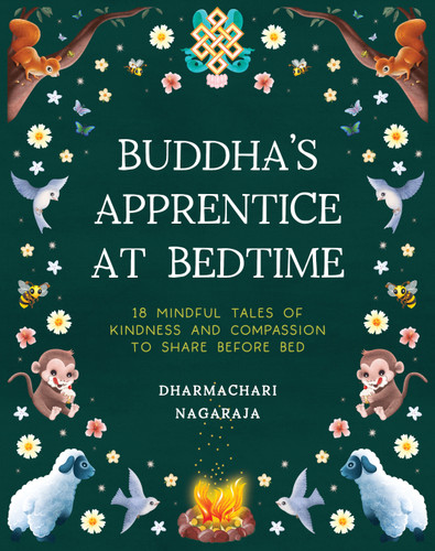 The Buddha's Apprentice at Bedtime: 18 Mindful Tales of Kindness and Compassion to Share Before Bed book cover by Dharmachari Nagaraja