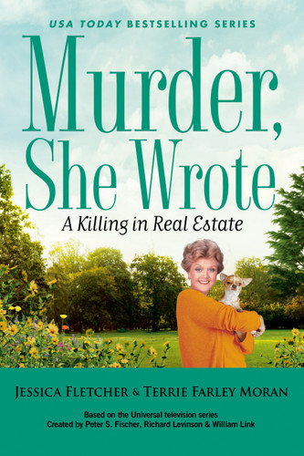 Murder, She Wrote: A Killing in Real Estate (Murder, She Wrote) book cover by Jessica Fletcher, Terrie Farley Moran