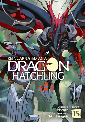 Reincarnated as a Dragon Hatchling (Light Novel) Vol. 15 (Reincarnated as a Dragon Hatchling (Light Novel)) book cover by Necoco