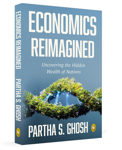 Economics Reimagined: Uncovering the Hidden Wealth of Nations book cover by Partha S. Ghosh