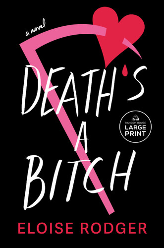 Death's a Bitch: A Novel book cover by Eloise Rodger