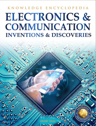 Inventions & Discoveries - Electronics & Communication: Knowledge Encyclopedia For Children book cover by Wonder House Books
