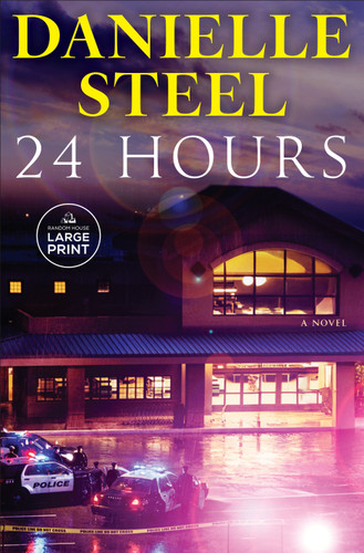 24 Hours: A Novel book cover by Danielle Steel