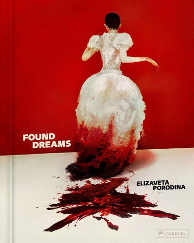 Elizaveta Porodina: Found Dreams book cover by Nadine Barth, Elizaveta Porodina