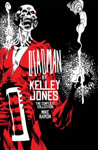 Deadman by Kelley Jones: The Complete Collection (New Edition) book cover by Mike Baron