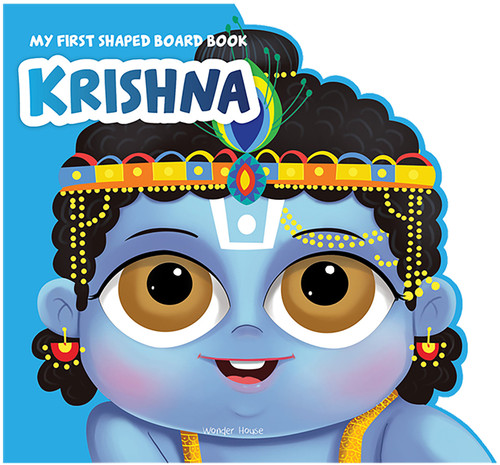 My First Shaped Board Book: Illustrated Lord Krishna Hindu Mythology Picture Book for Kids Age 2+ (Indian Gods and Goddesses) book cover by Wonder House Books