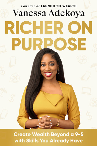 Richer on Purpose: Create Wealth Beyond a 9-5 with Skills You Already Have book cover by Vanessa Adekoya