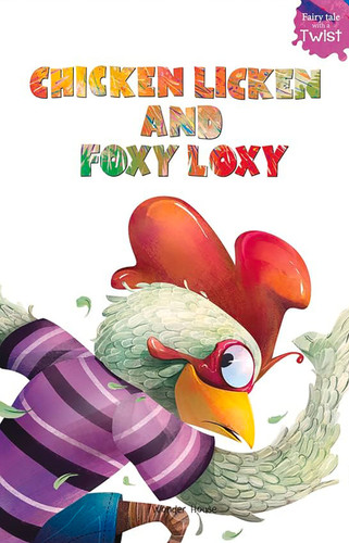 Chicken Licken and Foxy Loxy: Fairytales With A Twist book cover by Farzana Sarup