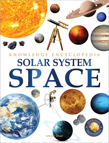 Space - Solar System: Knowledge Encyclopedia For Children book cover by Wonder House Books