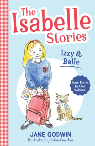 The Isabelle Stories: Volume 1: Izzy and Belle (The Isabelle Stories) book cover by Jane Godwin