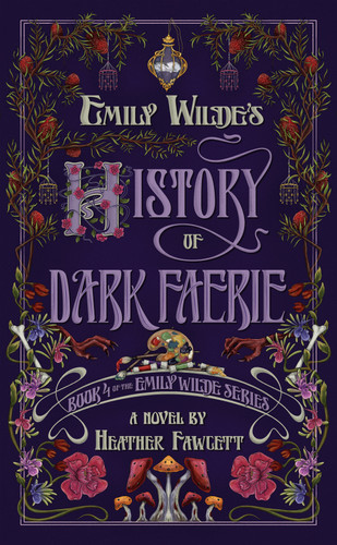 Emily Wilde's History of Dark Faerie: A Novel (Emily Wilde) book cover by Heather Fawcett