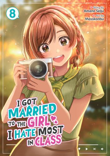 I Got Married to the Girl I Hate Most in Class (Manga) Vol. 8 (I Got Married to the Girl I Hate Most in Class (Manga)) book cover by Amano Seiju