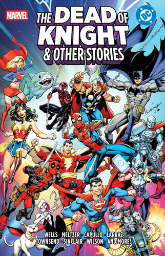 Marvel/DC: The Dead Of Knight & Other Stories book cover by Zeb Wells, Brad Meltzer, Kelly Thompson