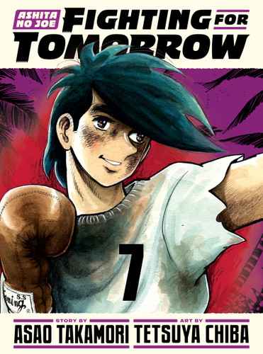 Ashita no Joe: Fighting for Tomorrow 7 (Ashita no Joe: Fighting for Tomorrow) book cover by Tetsuya Chiba, Asao Takamori
