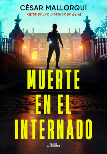Muerte en el internado / Death at the Boarding School book cover by César Mallorquí