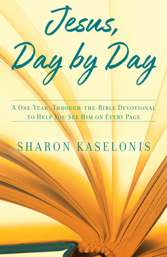 Jesus, Day by Day: A One-Year, Through-the-Bible Devotional to Help You See HIm on Every Page book cover by Sharon Kaselonis