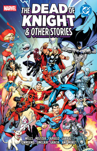 Marvel/DC: The Dead Of Knight & Other Stories book cover by Zeb Wells, Brad Meltzer, Kelly Thompson