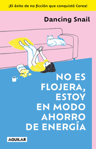 No es flojera, estoy en modo ahorro de energía / It's Okay Not to Get Along with Everyone book cover by Dancing Snail