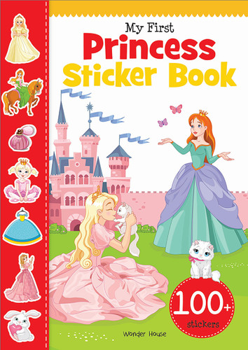 My First Princess Sticker Book: My first sticker books book cover by Wonder House Books