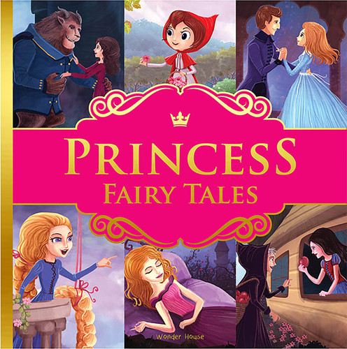 Princess Fairy Tales: Ten Traditional Fairy Tales For Children (Abridged and Retold With Large Font book cover by Wonder House Books