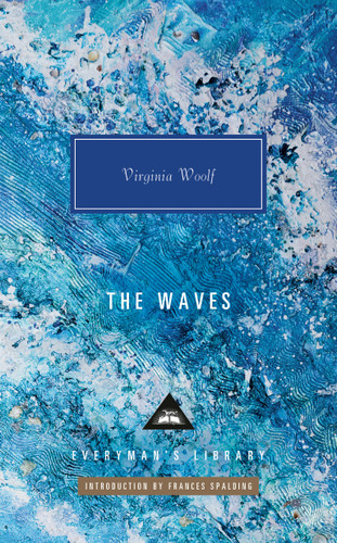 The Waves: A Novel (Everyman's Library Contemporary Classics Series) book cover by Virginia Woolf