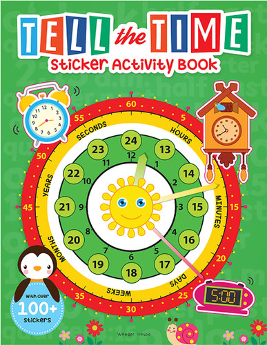 Tell the Time Sticker Activity Book: Fun Activity Book for Children, 100 + Stickers book cover by Wonder House Books