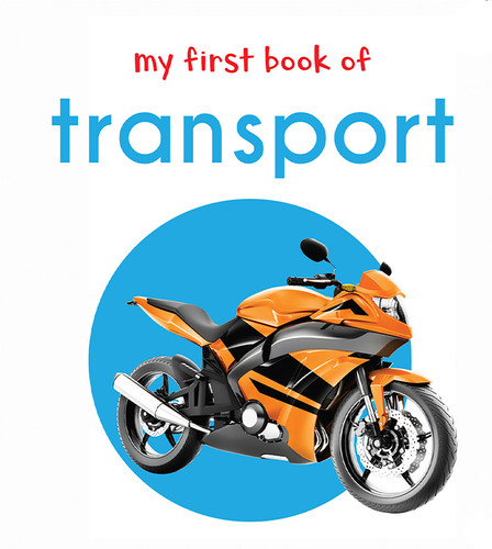 My First Book of Transport: First Board Book book cover by Wonder House Books