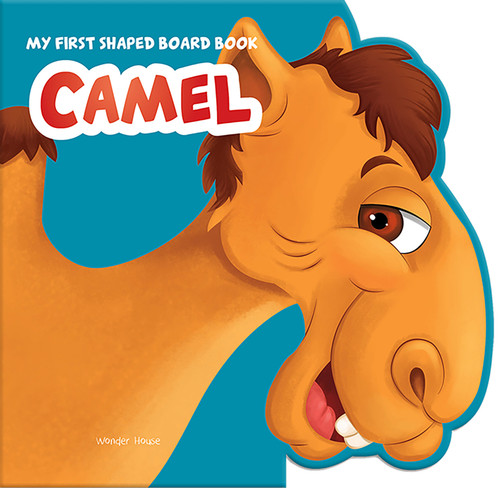 My First Shaped Board Book: Illustrated Camel - Animal Picture Book for Kids Age 2+ Board book book cover by Wonder House Books