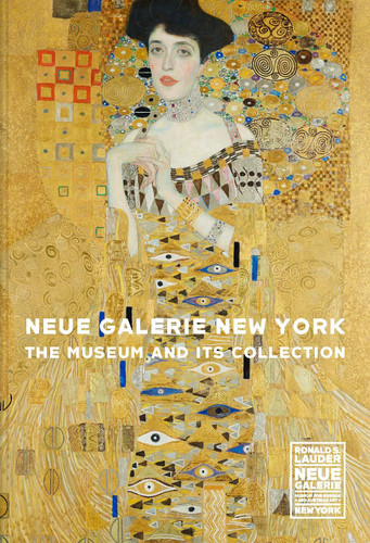Neue Galerie New York: The Museum and Its Collection book cover by Renée Price