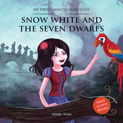 My First 5 Minutes Fairy Tales Snow White and the Seven Dwarfs: Traditional Fairy Tales For Children (Abridged and Retold) book cover by Wonder House Books