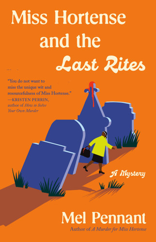 Miss Hortense and the Last Rites: A Mystery book cover by Mel Pennant