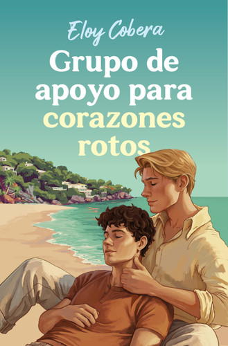 Grupo de apoyo para corazones rotos / Support Group for Broken Hearts book cover by Eloy Cobera